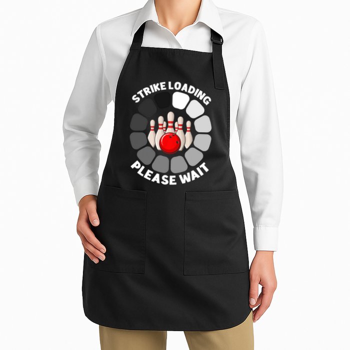 Strike Loading Please Wait Funny Bowling Player Lover Apron