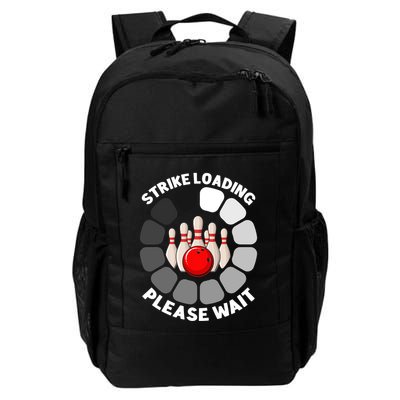Strike Loading Please Wait Funny Bowling Player Lover Backpack
