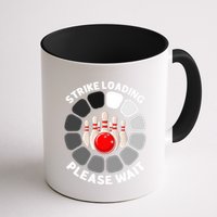 Strike Loading Please Wait Funny Bowling Player Lover Mug