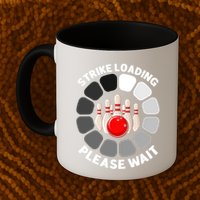 Strike Loading Please Wait Funny Bowling Player Lover Mug