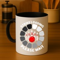 Strike Loading Please Wait Funny Bowling Player Lover Mug