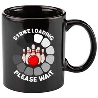 Strike Loading Please Wait Funny Bowling Player Lover 11oz C Handle Ceramic Mug