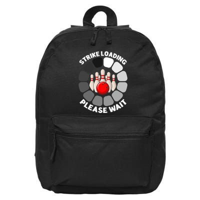 Strike Loading Please Wait Funny Bowling Player Lover 16 in Basic Backpack