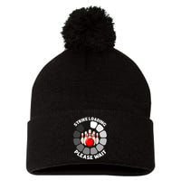 Strike Loading Please Wait Funny Bowling Player Lover Pom Pom 12in Knit Beanie