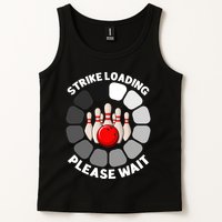 Strike Loading Please Wait Funny Bowling Player Lover Tank Top