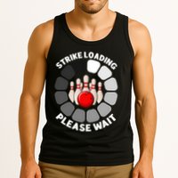 Strike Loading Please Wait Funny Bowling Player Lover Tank Top