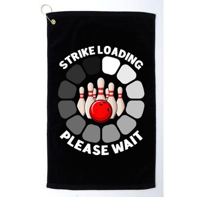 Strike Loading Please Wait Funny Bowling Player Lover Golf Towel