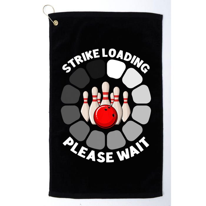 Strike Loading Please Wait Funny Bowling Player Lover Golf Towel