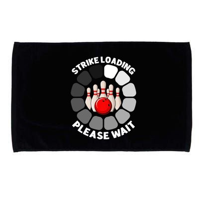 Strike Loading Please Wait Funny Bowling Player Lover Microfiber Hand Towel