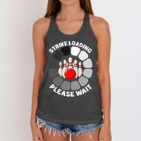 Strike Loading Please Wait Funny Bowling Player Lover Women's Knotted Racerback Tank