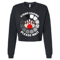 Strike Loading Please Wait Funny Bowling Player Lover Cropped Pullover Crew