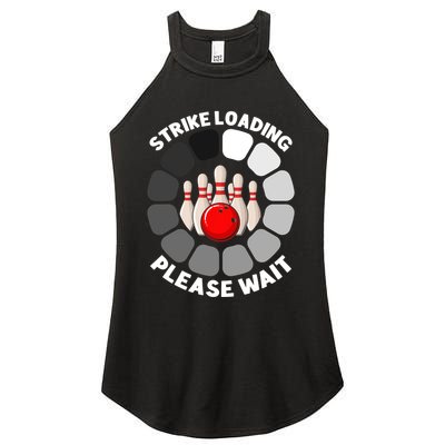 Strike Loading Please Wait Funny Bowling Player Lover Women's Perfect Tri Rocker Tank