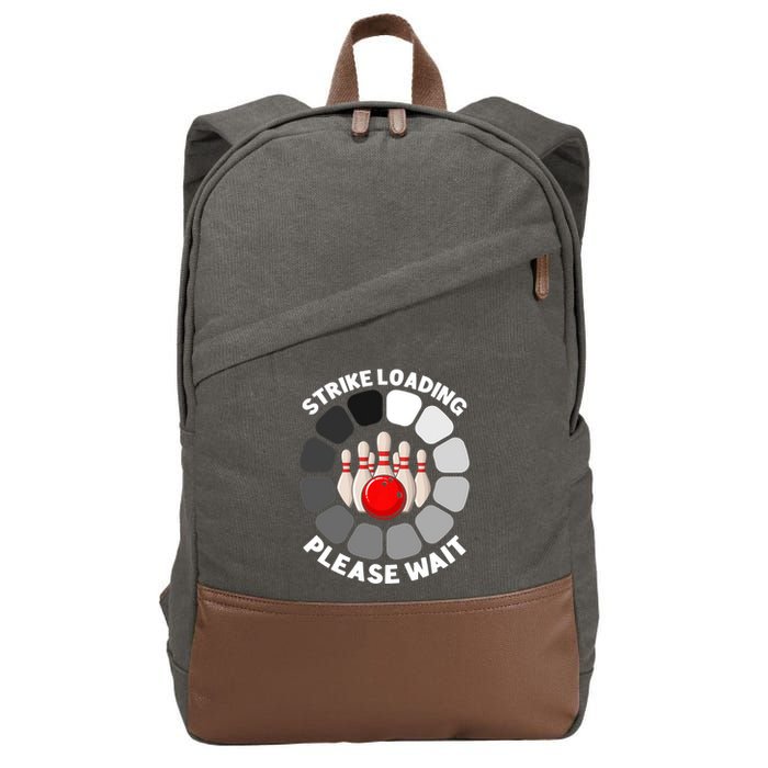 Strike Loading Please Wait Funny Bowling Player Lover Cotton Canvas Backpack