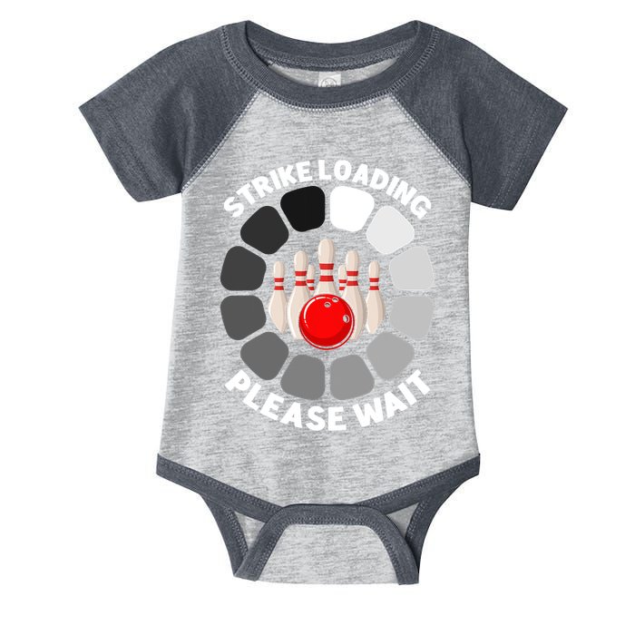 Strike Loading Please Wait Funny Bowling Player Lover Infant Baby Jersey Bodysuit