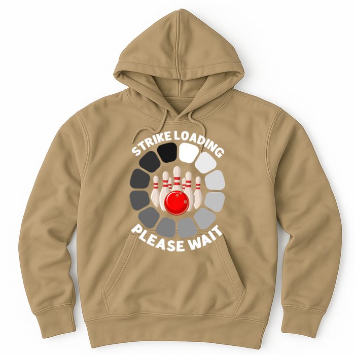 Strike Loading Please Wait Funny Bowling Player Lover Hoodie