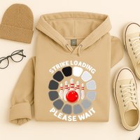 Strike Loading Please Wait Funny Bowling Player Lover Hoodie