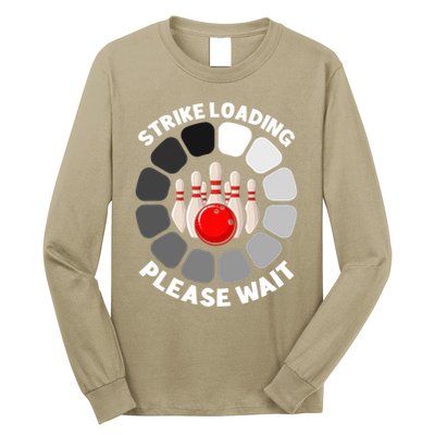 Strike Loading Please Wait Funny Bowling Player Lover Long Sleeve Shirt
