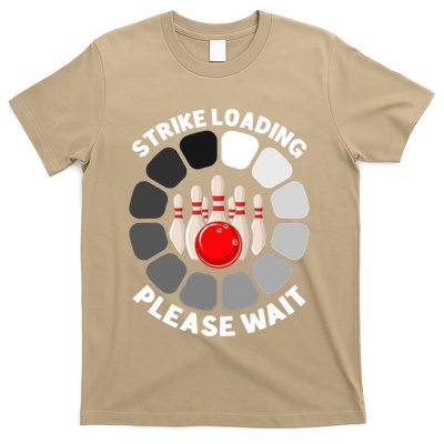 Strike Loading Please Wait Funny Bowling Player Lover T-Shirt
