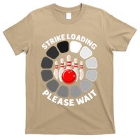 Strike Loading Please Wait Funny Bowling Player Lover T-Shirt