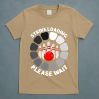 Strike Loading Please Wait Funny Bowling Player Lover T-Shirt