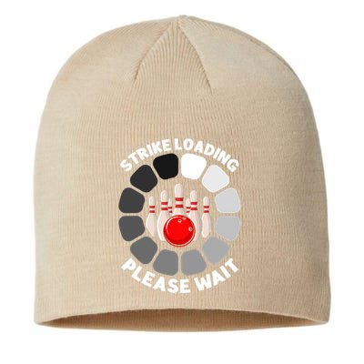 Strike Loading Please Wait Funny Bowling Player Lover Sustainable Beanie