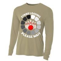 Strike Loading Please Wait Funny Bowling Player Lover Cooling Performance Long Sleeve Crew