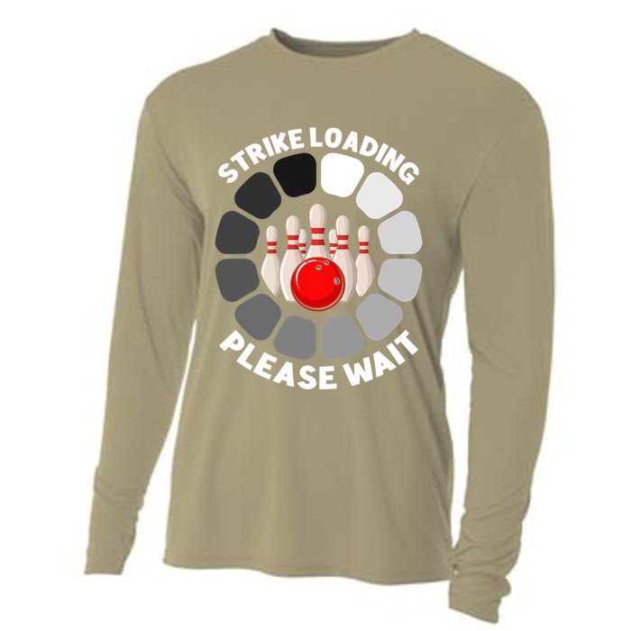 Strike Loading Please Wait Funny Bowling Player Lover Cooling Performance Long Sleeve Crew