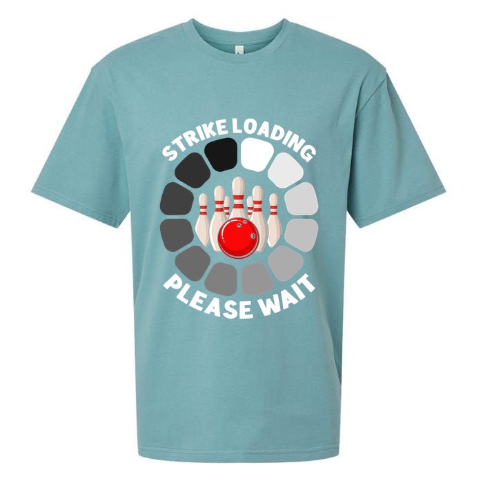 Strike Loading Please Wait Funny Bowling Player Lover Sueded Cloud Jersey T-Shirt