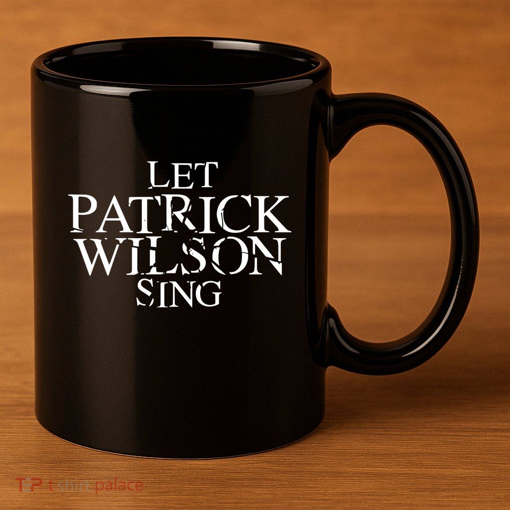 Superyaki Let Patrick Wilson Sing 11oz C Handle Ceramic Mug