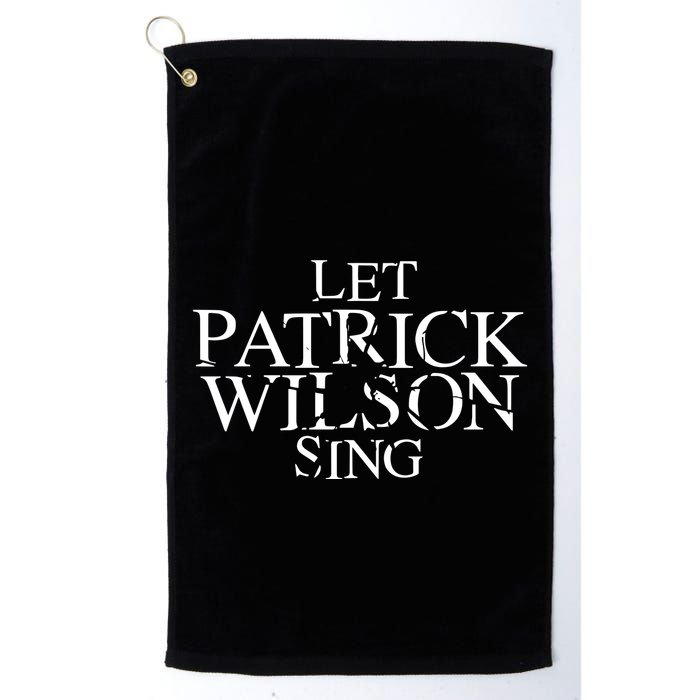 Superyaki Let Patrick Wilson Sing Golf Towel