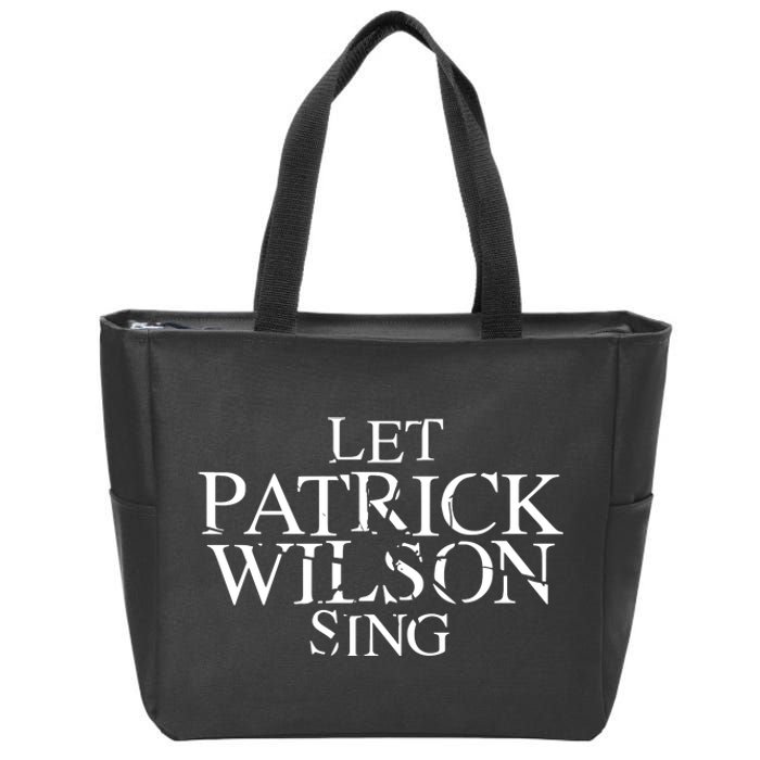 Superyaki Let Patrick Wilson Sing Zip Tote Bag