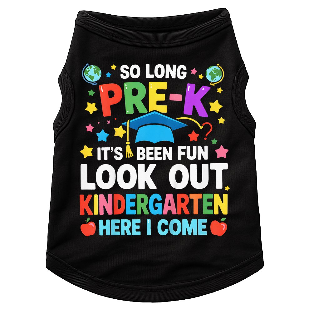 So Long Pre K Graduation Kindergarten Here I Come 2025 Doggie Tank