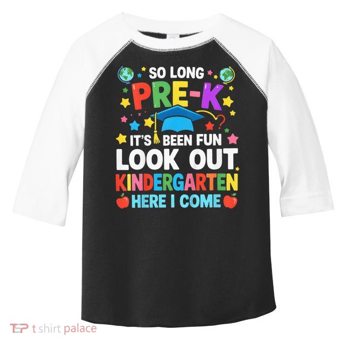 So Long Pre K Graduation Kindergarten Here I Come 2025 Toddler Fine Jersey T-Shirt