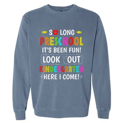 So Long Preschool Kindergarten Here I Come Graduation Garment-Dyed Sweatshirt