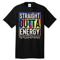 Speech Language Pathologist Straight Outta Energy Tie Dye Tall T-Shirt