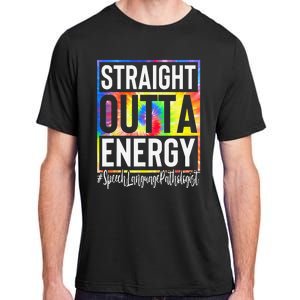 Speech Language Pathologist Straight Outta Energy Tie Dye Adult ChromaSoft Performance T-Shirt