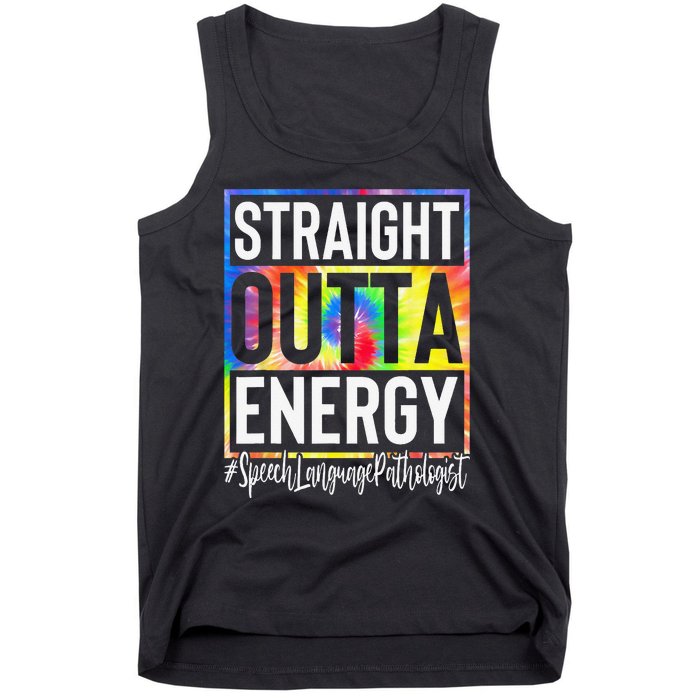 Speech Language Pathologist Straight Outta Energy Tie Dye Tank Top