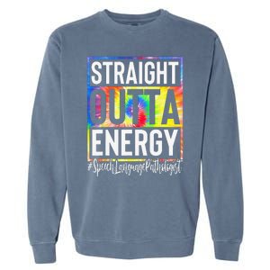 Speech Language Pathologist Straight Outta Energy Tie Dye Garment-Dyed Sweatshirt