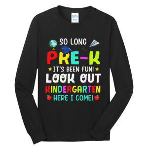 So Long Pre K Kindergarten Here Graduate Last Day Of School Tall Long Sleeve T-Shirt