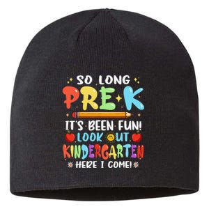 So Long PreK Its Been Fun Look Out Kindergarten Here I come Sustainable Beanie