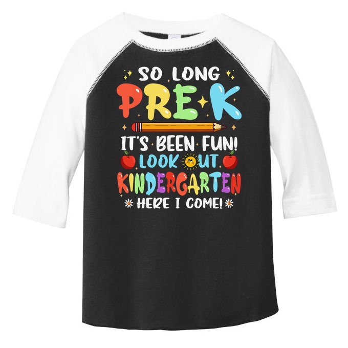 So Long PreK Its Been Fun Look Out Kindergarten Here I come Toddler Fine Jersey T-Shirt