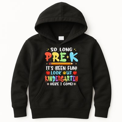 So Long PreK Its Been Fun Look Out Kindergarten Here I come Kids Hoodie