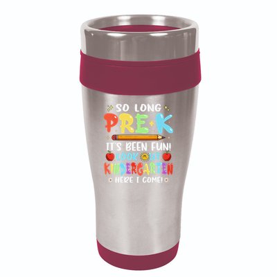 So Long PreK Its Been Fun Look Out Kindergarten Here I come 16oz Travel Tumbler