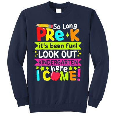 So Long Pre K Kindergarten Here Graduate Last Day Of School Gift Tall Sweatshirt