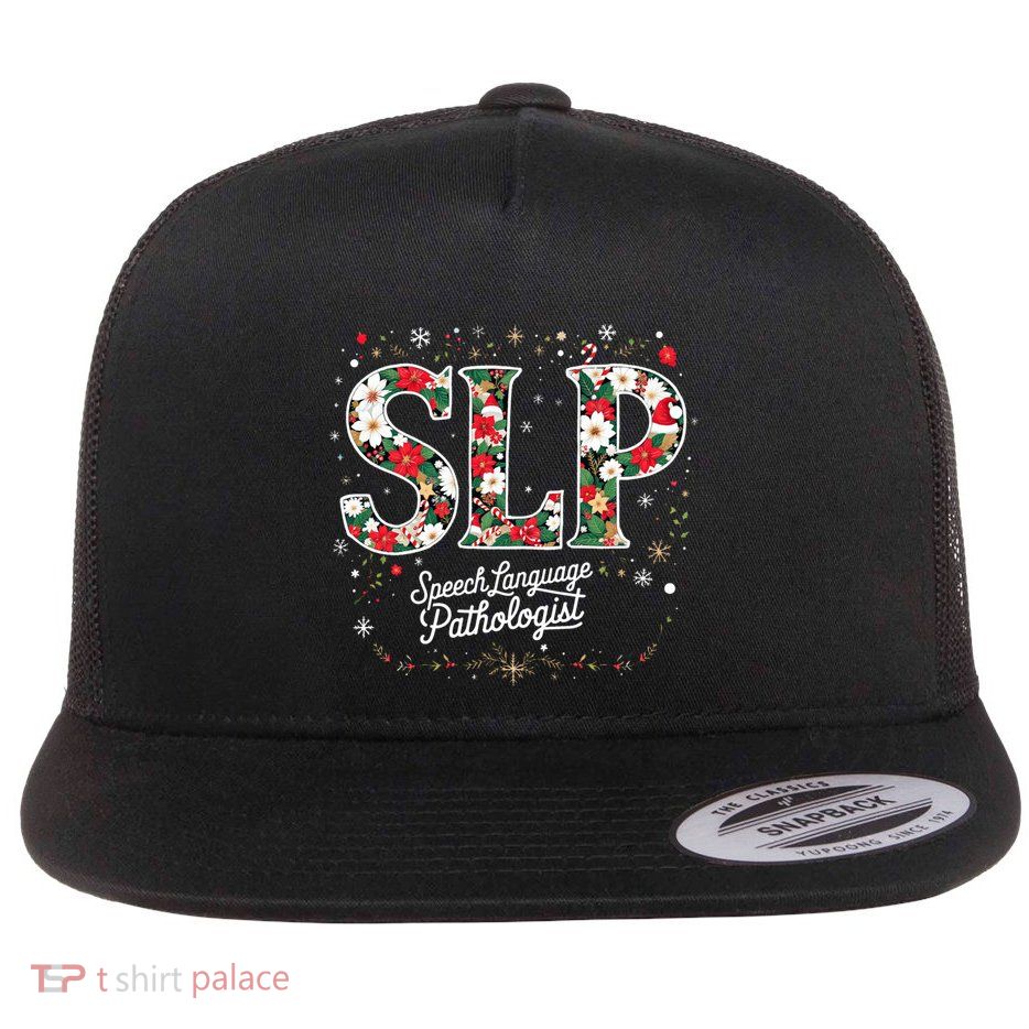 Speech Language Pathologist Christmas Speech Therapy Slp Meaningful Gift Flat Bill Trucker Hat