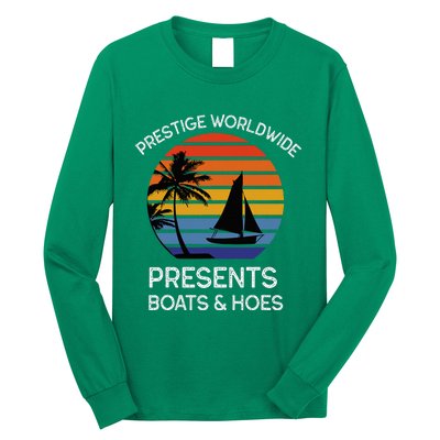 Style Lover Prestige Worldwide Boats And Hoes Long Sleeve Shirt