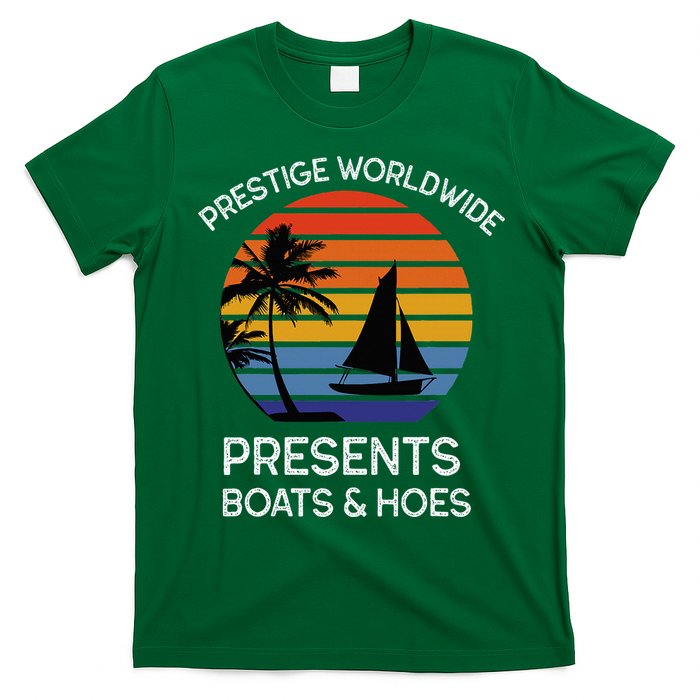 Style Lover Prestige Worldwide Boats And Hoes T-Shirt