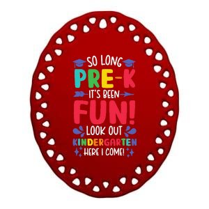 So Long PreK Look Out Kindergarten Funny Graduation Gifts Ceramic Oval Ornament