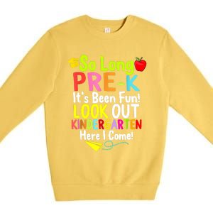 So Long PreK Look Out Kindergarten Funny Graduation Gifts Premium Crewneck Sweatshirt