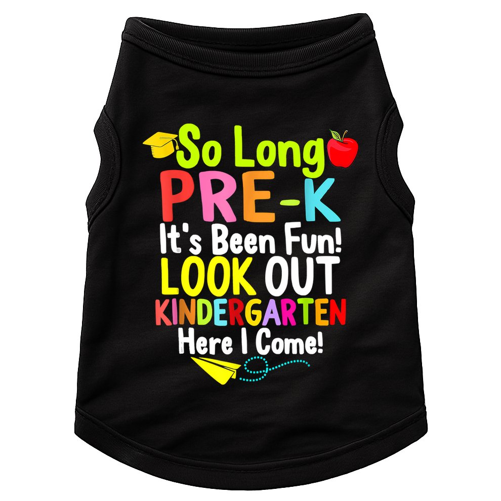 So Long PreK Look Out Kindergarten Funny Graduation Gifts Doggie Tank